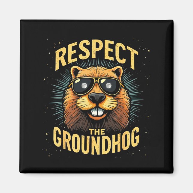 Imã Respeite O Dia Do Groundhog Feliz Dia Do Groundhog (Frente)