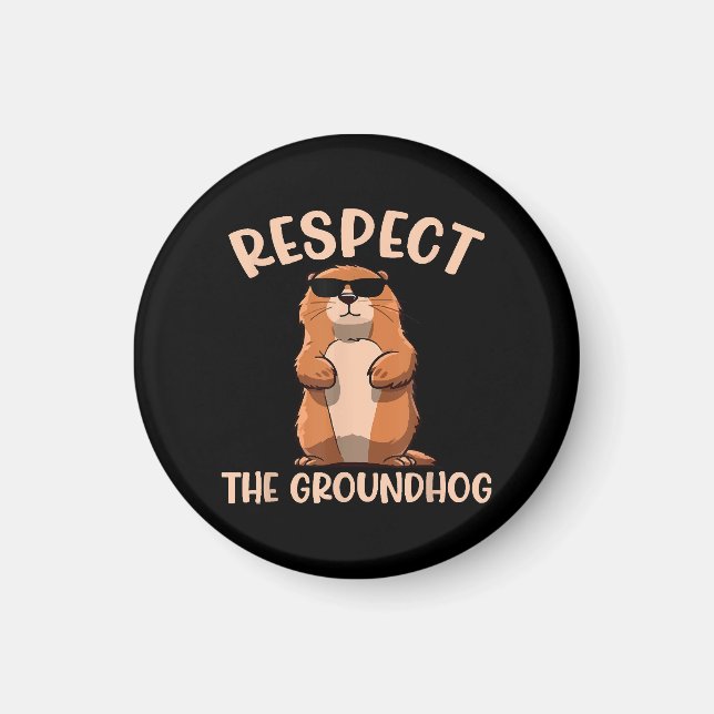 Imã Respeite O Groundhog - Dia do Groundhog (Frente)