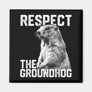 Imã Respeite O Groundhog Engraçado Dia Do Groundhog Am