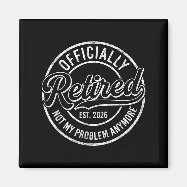 Imã Retired 2026 Funny Retirement For Men Women Humor  (Frente)