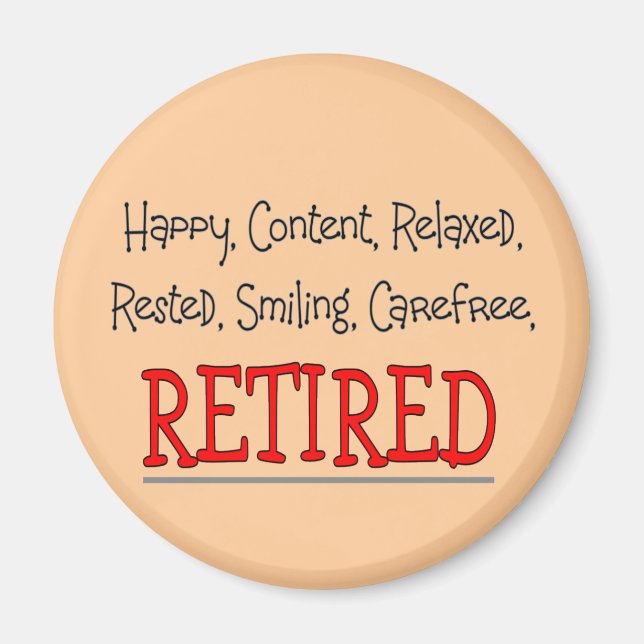 Imã "RETIRED- Happy, Carefree, Relaxe"... Engraçado (Frente)