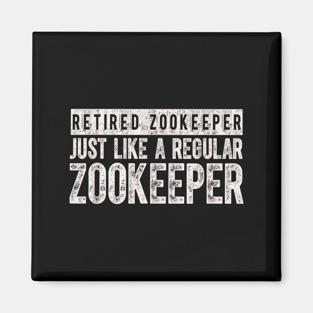 Imã Retired Zookeeper Funny Zoo Keeper Retirement  (Frente)