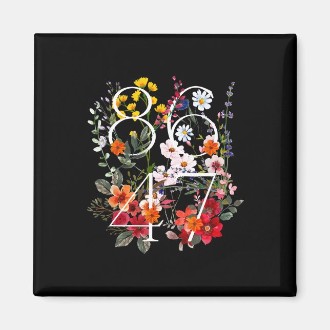 Imã Retro 8647 Floral Anti Trump Liberal Political  (Frente)