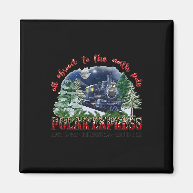 Imã Retro Acredita Que O Comboio Polar Norte Expressa  (Frente)
