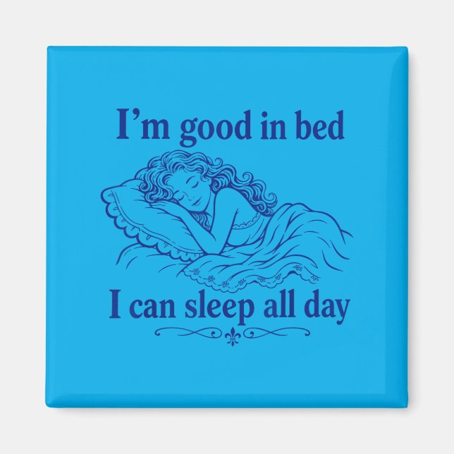 Imã Retro Bom Na Cama Posso Dormir Dia Engraçado Sono (Frente)