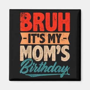 Imã Retrô bruh aniversário da mamãe dia das mães mamãe