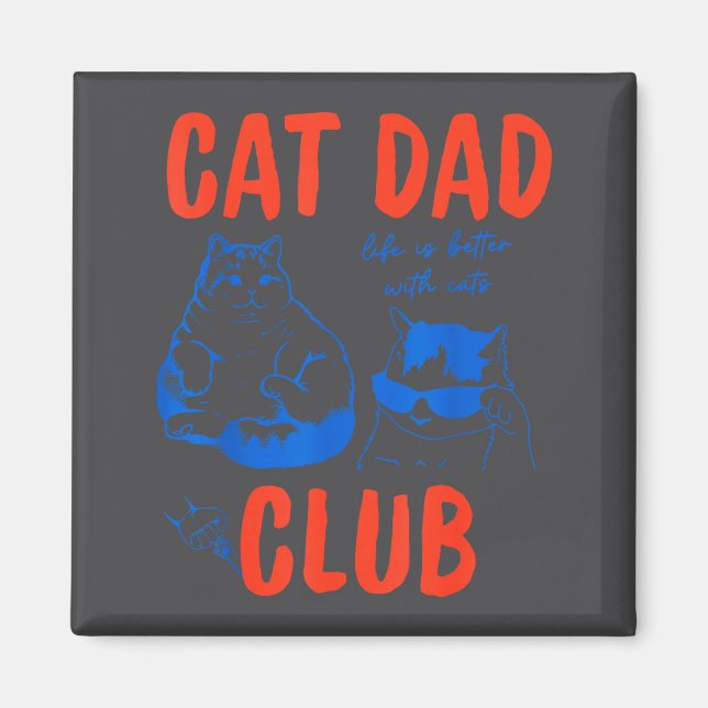 Imã Retro Cat Dad Club Life Is Better With Cats Funny  (Frente)