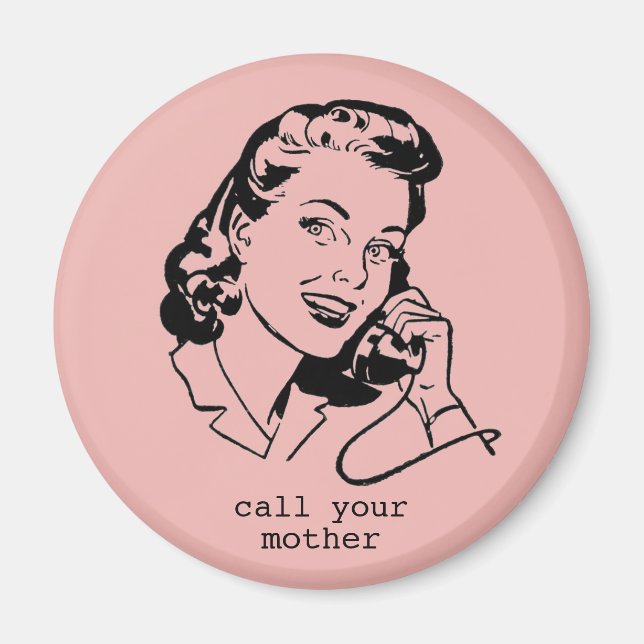 Imã Retro Cor-De-Rosa Chame Sua Mãe De Magneta Vintage (Frente)