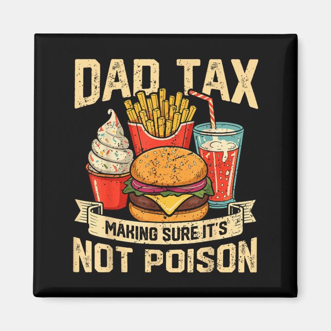 Imã Retro Dad Tax Making Sure It's Not Ison Funny Fath (Frente)