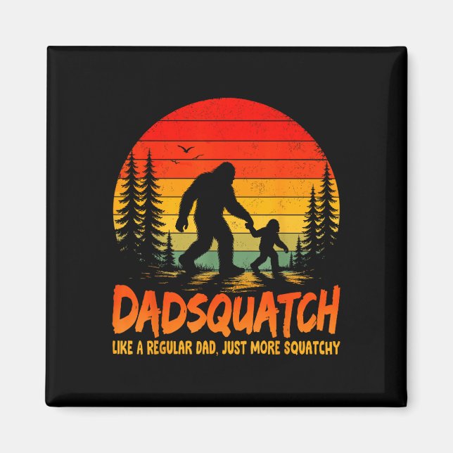 Imã Retro dadsquatch como um pai regular bigfoot papai (Frente)