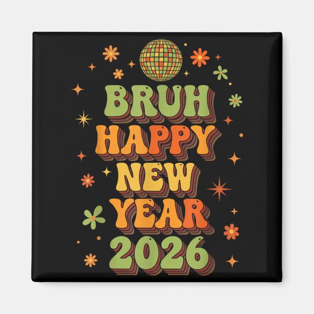 Imã Retro Disco Ball Nye Shirt, Bruh Happy New Year 20 (Frente)