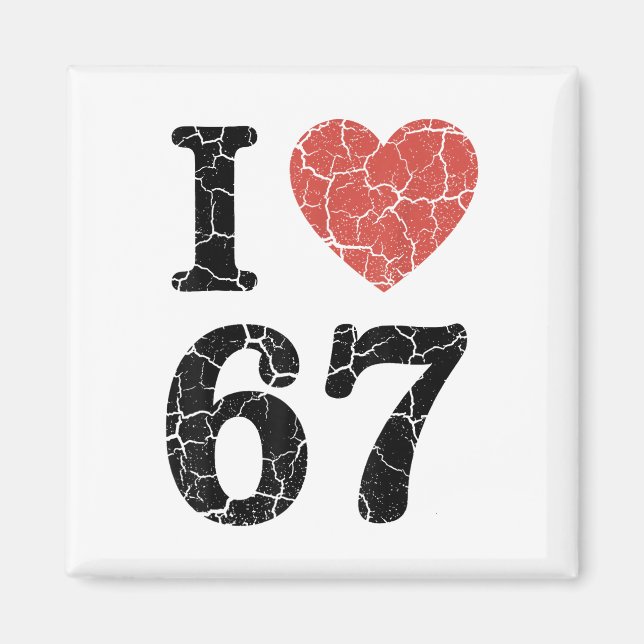 Imã Retro Eu Amo 67 Coração Número 67 Piada Engraçada  (Frente)