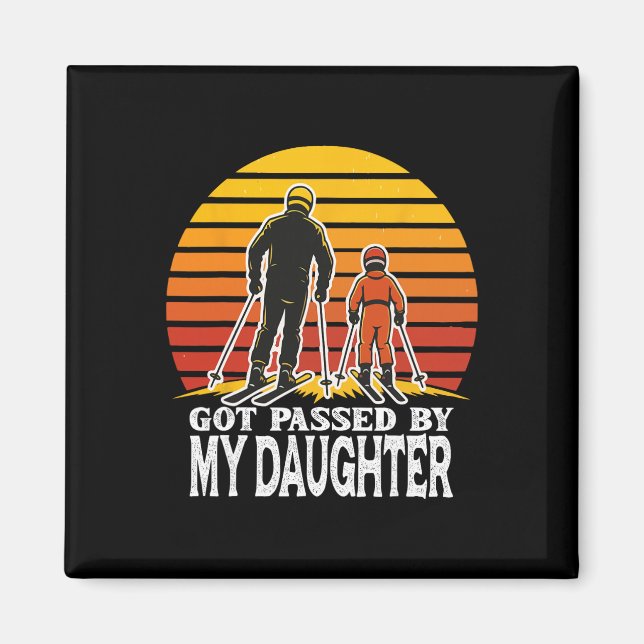 Imã Retro Got Ped By My Daughter Funny Skiing Design  (Frente)