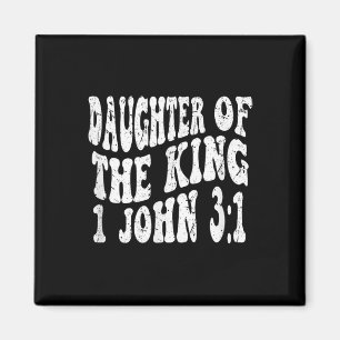Imã Retro Groovy Faith 1 John 3 1 Filha Do Rei