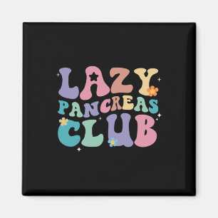 Imã Retro Groovy Lazy Pancreas Club Tipo 1 Diabetes Aw