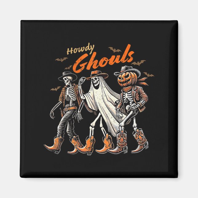 Imã Retro Howdy Ghouls Skeleton Cowboy Western Rodeo H (Frente)