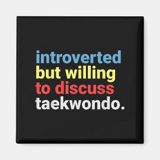 Imã Retro Introvertido Mas Amante De Taekwondo Engraça