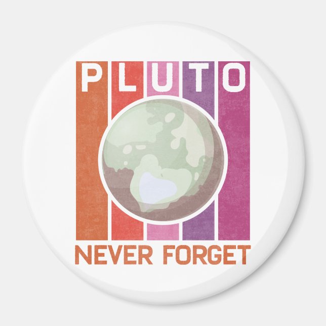 Imã Retro Never Forget Pluto Funny Space Science (Frente)