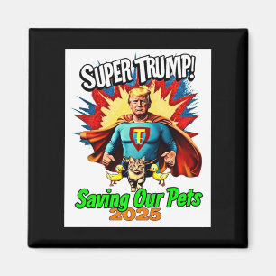 Imã Retro Super Trump 2025 Proteja Nossos Gatos E Pato