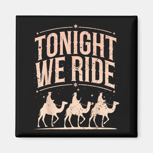 Imã Retro Tonight We Ride Three Wise Men Christmas Nat (Frente)
