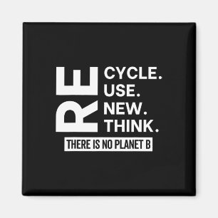 Imã Reutilizar reciclar Renovar Repensar Não Há Planet