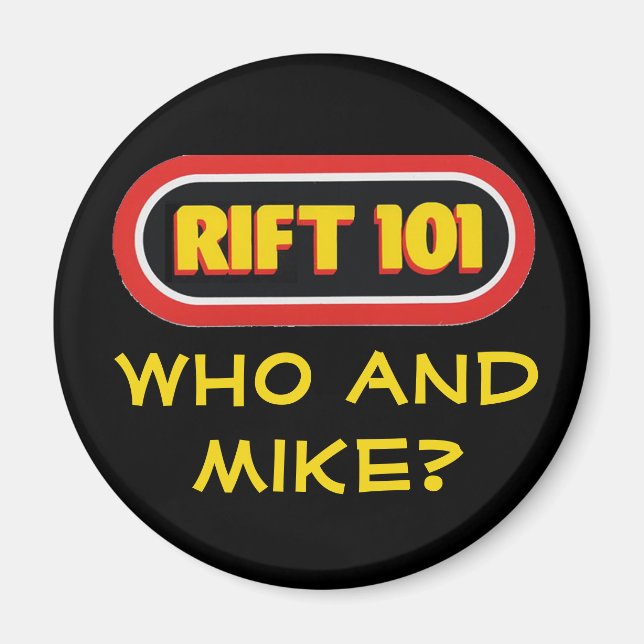 Imã RIFT 101 - Quem e Mike? (Frente)