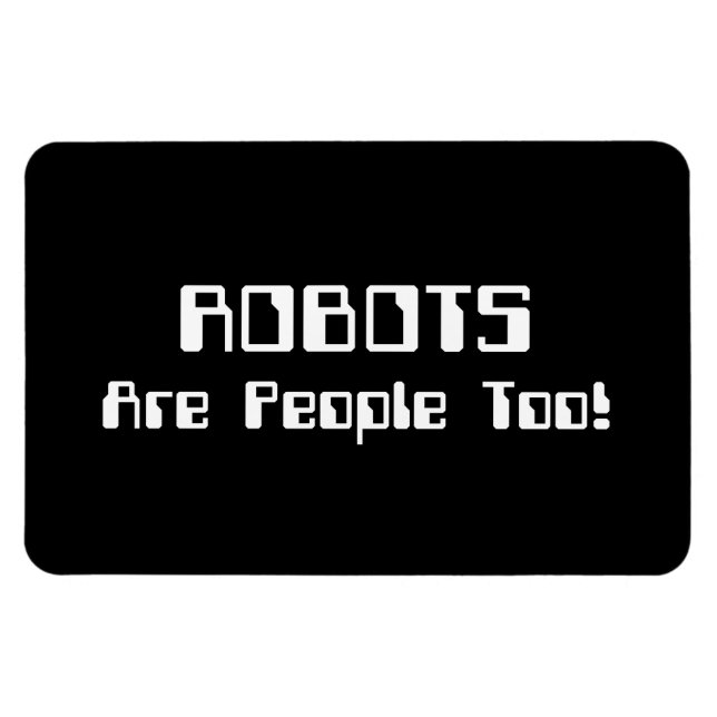 Ímã ROBÔS Também São Pessoas! (Horizontal)