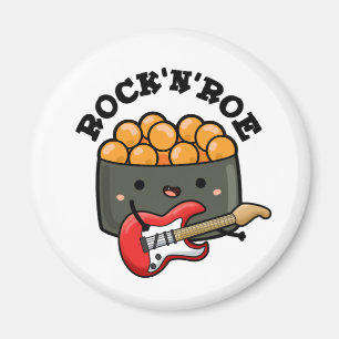 Imã Rock E Roe, Pedra E Roll Sushi Pun