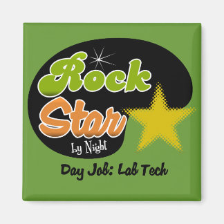 Imã Rock Star by Night - Day Job Lab Tech
