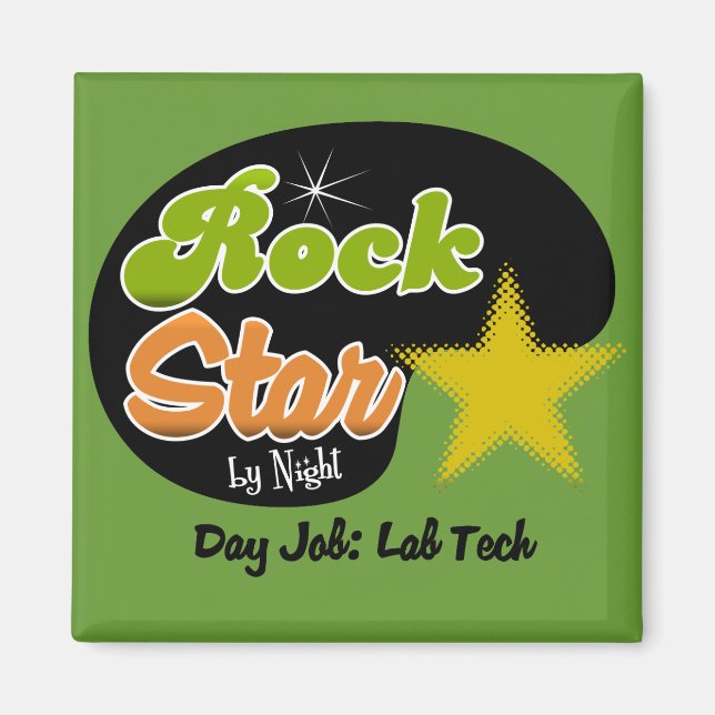 Imã Rock Star by Night - Day Job Lab Tech (Frente)