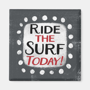 Imã Rode O Surf Hoje Com O Magneta Do Frigorífico