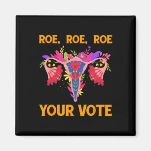 Imã Roe Roe Votou - Flores Feministas Florais Mulheres