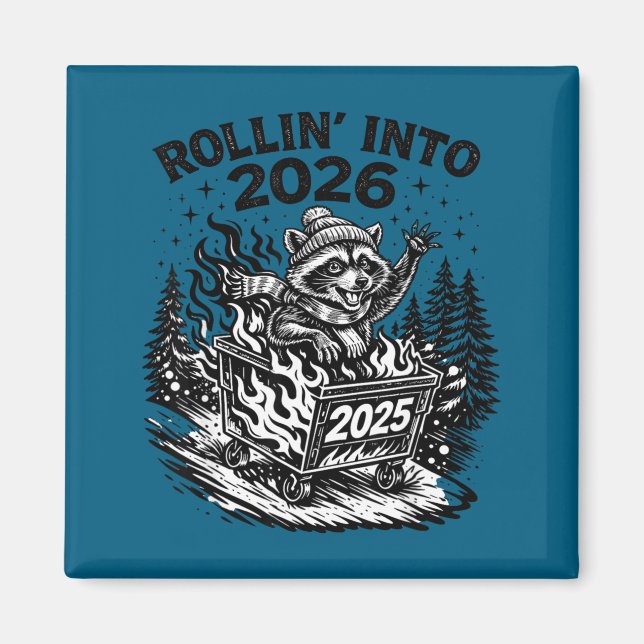 Imã Rollin Into 2026 Raccoon Funny Dumpster Fire 2025  (Frente)