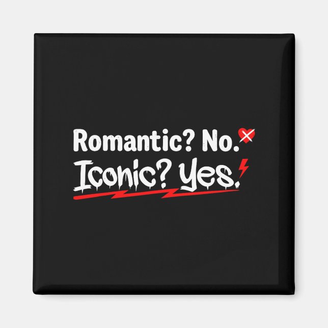 Imã Romantic No Iconic Yes Funny Anti Valentine's Day  (Frente)