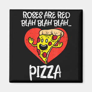 Imã Rosas São Vermelhas Blah Pizza Dia dos Namorados E