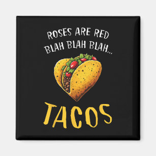Imã Rosas São Vermelhas Blah Tacos Dia dos Namorados C