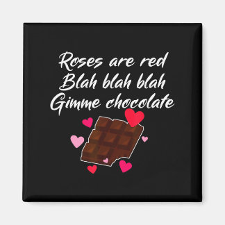 Imã Roses Are Red Gimme Chocolate Funny Valentines Day