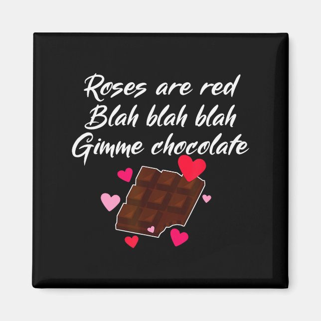 Imã Roses Are Red Gimme Chocolate Funny Valentines Day (Frente)
