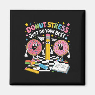 Imã Rosquinha Estresse Apenas Faça o Seu Melhor Groovy