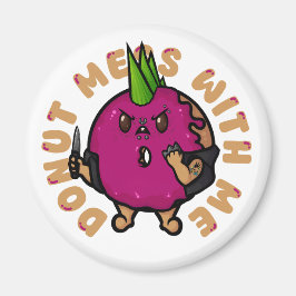 Imã Rosquinha Mess Comigo