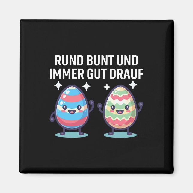 Imã Rund Bunt Und Immer Gut Drauf Ovos De Páscoa Fofos (Frente)