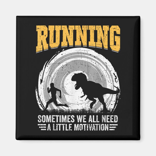 Imã Running Sometimes We All Need A Little Motivation  (Frente)