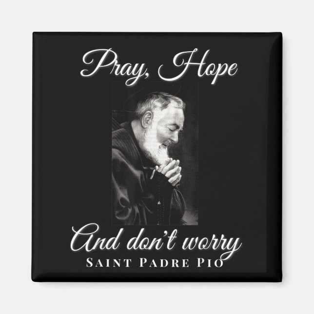 Imã Saint Padre O Pray Hope Dont Worry Catholic Christ (Frente)