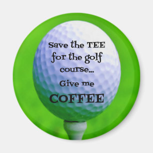 Imã Salve o TEA para o Curso de Golfe... me dê CAFÉ
