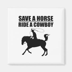 Imã Salve Um Cavalo & Cavalgar Um Cowboy É Meu Cav