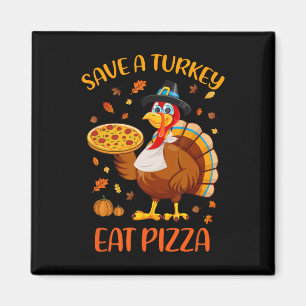 Imã Salve Uma Turquia Coma Pizza Engraçada Homens De A