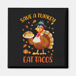 Imã Salve Uma Turquia Coma Tacos Engraçados Homens De