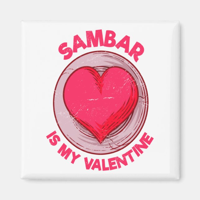 Imã Sambar Is My Valentine Stew Vegetable Dish Humor  (Frente)