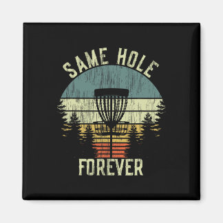 Imã Same Hole Forever Funny Disc Golf Bachelor Party 