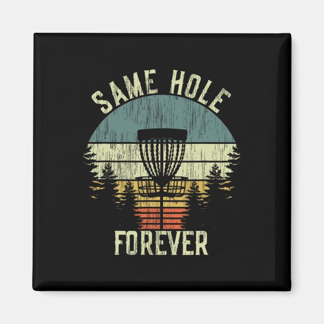 Imã Same Hole Forever Funny Disc Golf Bachelor Party  (Frente)